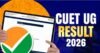 CUET यूजी का रिजल्ट 2026 जारी, ऐसे करें चेक